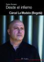Desde El Infierno: Cárcel La Modelo (Bogotá) - Preview