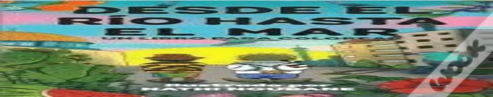 Desde El Rio Hasta El Mar (Un Libro Para Colorear)