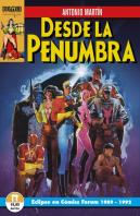 Desde La Penumbra. Eclipse En Comics Forum, 1989-1992