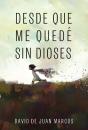 Desde Que Me Quede Sin Dioses - Preview