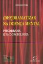 (Des)dramatizar na Doença Mental - Preview