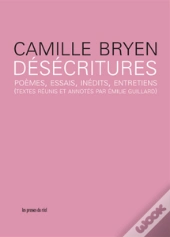 Désécritures ; Poèmes, Essais, Inédits, Entretiens