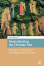 Desecularizing The Christian Past - Preview