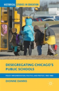 Desegregating Chicagoâ€™S Public Schools