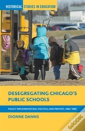 Desegregating Chicagoâ€™S Public Schools