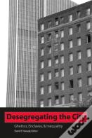 Desegregating The City