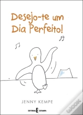 Desejo-te um Dia Perfeito!