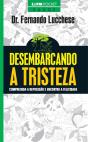 Desembarcando A Tristeza - Preview