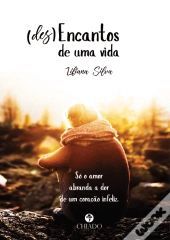 (Des)Encantos de uma Vida