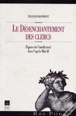 Capa do artigo Désenchantement Des Clercs ; Figures De L'Intellectuel Dans L'Après-Mai 68