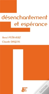 Désenchantement Et Espérance