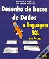 Desenho de Bases de Dados e Linguagem SQL em Access