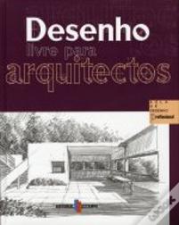 Desenho Livre para Arquitectos