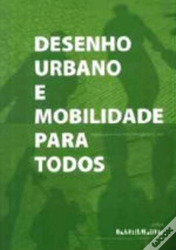 Capa do artigo Desenho Urbano e Mobilidade para Todos