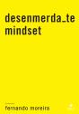 Desenmerda-te Mindset - Preview