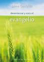 Desenterrar Y Vivir El Evangelio - Preview