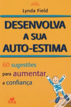 Capa do artigo Desenvolva a Sua Auto-Estima