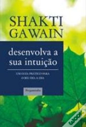 Desenvolva a Sua Intuição