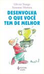 Desenvolva o que Você tem de Melhor