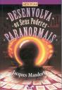 Desenvolva Os Seus Poderes Paranormais - Preview