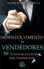 Desenvolvimento De Vendedores - 50 Textos Selecionados Para Vender Mais - Preview