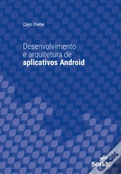 Capa do artigo Desenvolvimento E Arquitetura De Aplicativos Android