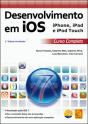 Desenvolvimento em iOS iPhone, iPad e iPod Touch - Curso Completo - Preview