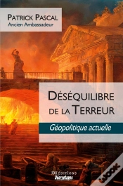Capa do artigo Déséquilibre De La Terreur : Géopolitique Actuelle