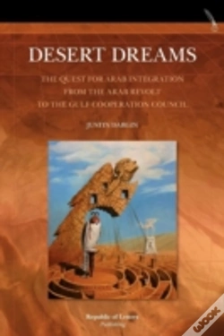 Capa do artigo Desert Dreams. The Quest For Arab Integration From The Arab Revolt To The Gulf Cooperation Council