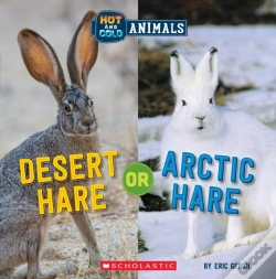 Capa do artigo Desert Hare Or Arctic Hare (Wild World: Hot And Cold Animals)