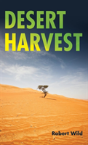 Desert Harvest - Preview