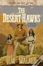 Capa do artigo Desert Hawks (Wells Fargo Trail Book #5)