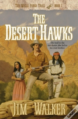 Capa do artigo Desert Hawks (Wells Fargo Trail Book #5)