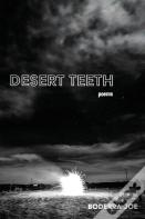 Desert Teeth