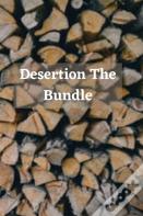 Desertion The Bundle