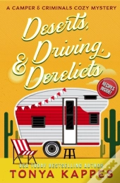 Deserts, Driving, And Derelicts