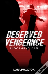 Deserved Vengeance