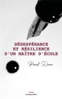 Désespérance Et Résilience D'Un Maître D'École - Preview
