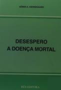 Desespero - A Doença Mortal