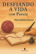 Desfiando a Vida com Poesia