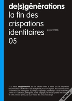 Capa do artigo De(S)Generations T.5; La Fin Des Crispations Identitaires (Février 2008)
