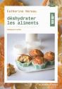 Déshydrater Les Aliments ; Techniques Et Recettes - Preview