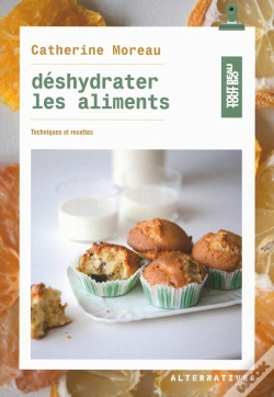 Capa do artigo Déshydrater Les Aliments ; Techniques Et Recettes