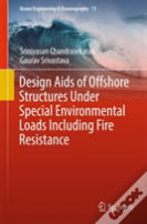 Design Aids Of Offshore Structures Under Special Environmental Loads Including Fire Resistance