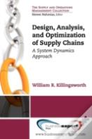 Design, Analysis And Optimization Of Supply Chains