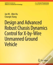 Design And Advanced Robust Chassis Dynamics Control For X-By-Wire Unmanned Ground Vehicle