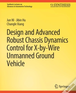 Capa do artigo Design And Advanced Robust Chassis Dynamics Control For X-By-Wire Unmanned Ground Vehicle