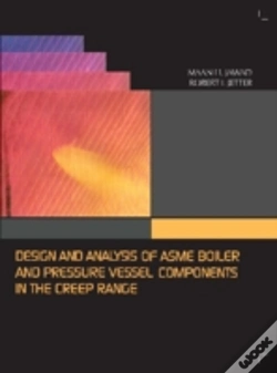 Capa do artigo Design And Analysis Of Asme Boiler & Pressure Vessel Components In The Creep Range