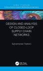 Design And Analysis Of Closed-Loop Supply Chain Networks - Preview