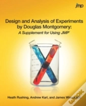 Design And Analysis Of Experiments By Douglas Montgomery: A Supplement For Using Jmp